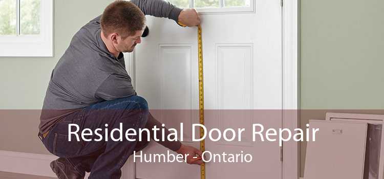 Residential Door Repair Humber - Ontario