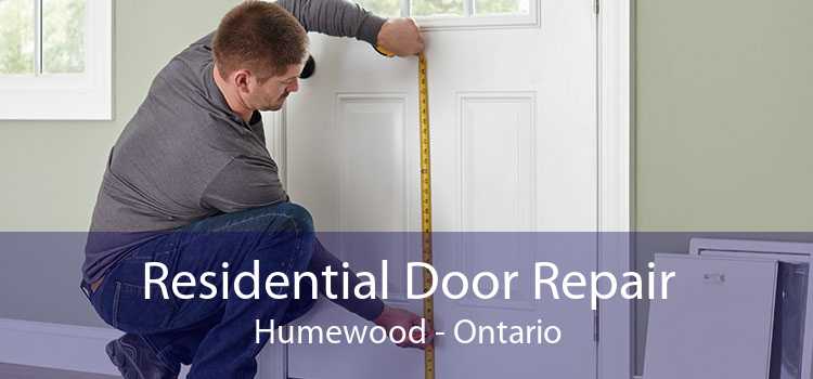Residential Door Repair Humewood - Ontario