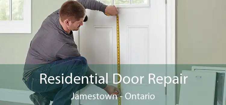Residential Door Repair Jamestown - Ontario