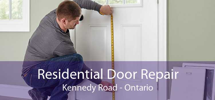 Residential Door Repair Kennedy Road - Ontario