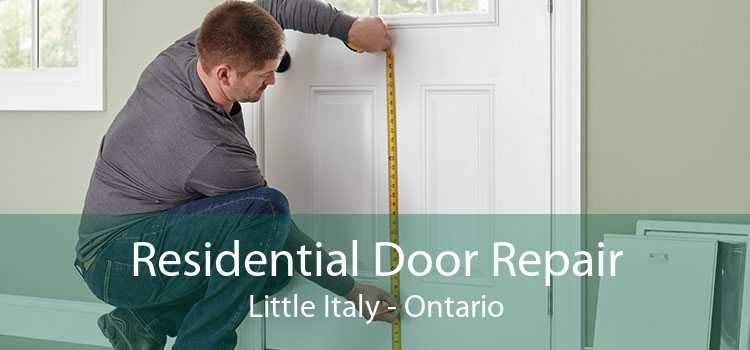 Residential Door Repair Little Italy - Ontario