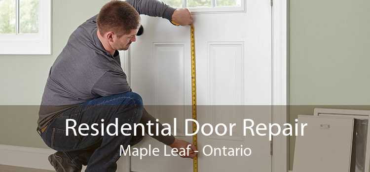 Residential Door Repair Maple Leaf - Ontario