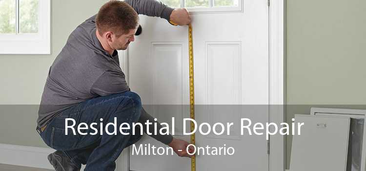 Residential Door Repair Milton - Ontario