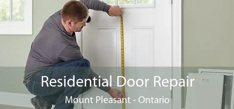 Residential Door Repair Mount Pleasant - Ontario