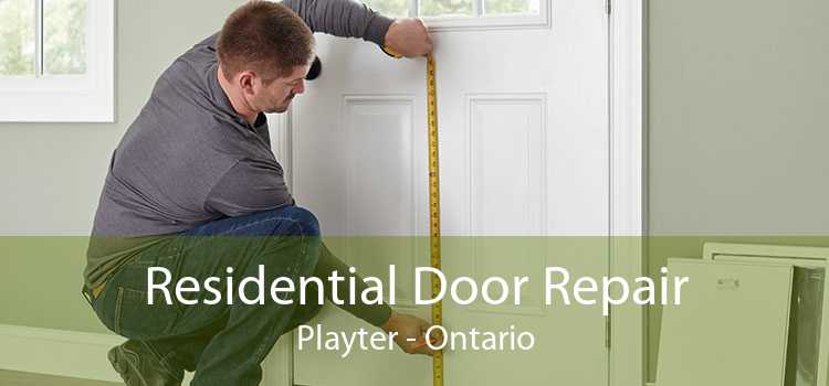 Residential Door Repair Playter - Ontario