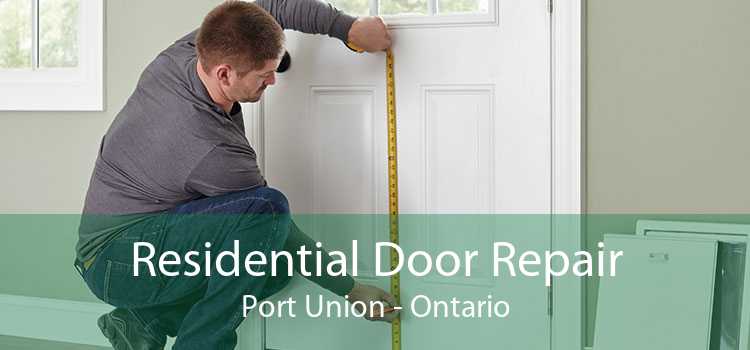Residential Door Repair Port Union - Ontario