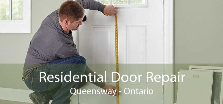 Residential Door Repair Queensway - Ontario