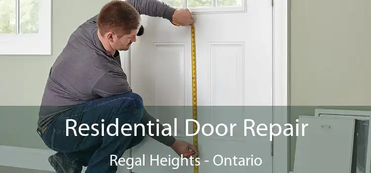 Residential Door Repair Regal Heights - Ontario