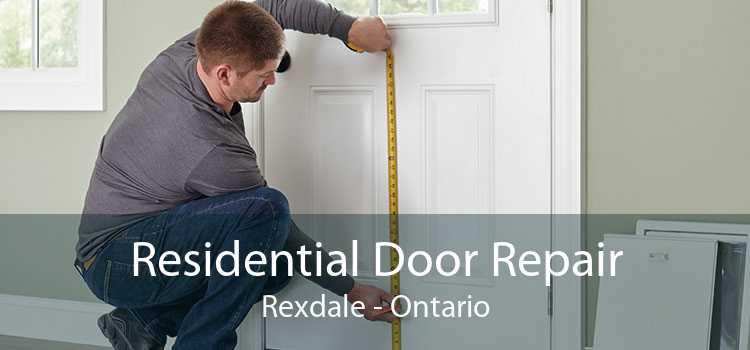 Residential Door Repair Rexdale - Ontario