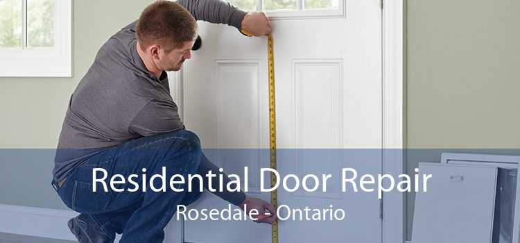 Residential Door Repair Rosedale - Ontario