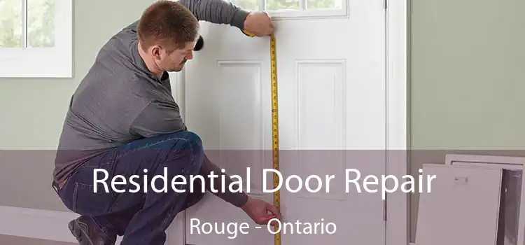 Residential Door Repair Rouge - Ontario