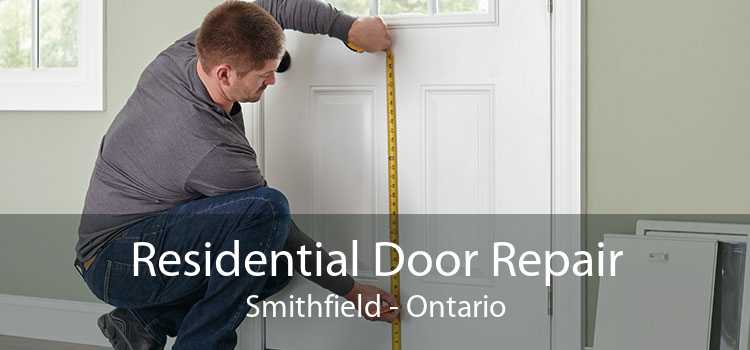 Residential Door Repair Smithfield - Ontario