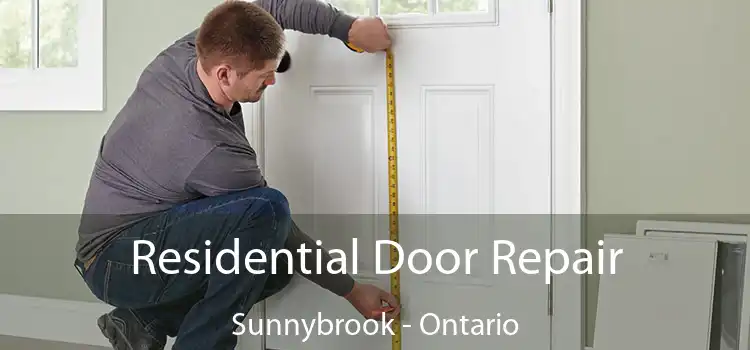 Residential Door Repair Sunnybrook - Ontario