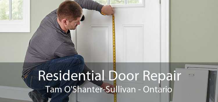 Residential Door Repair Tam O'Shanter-Sullivan - Ontario