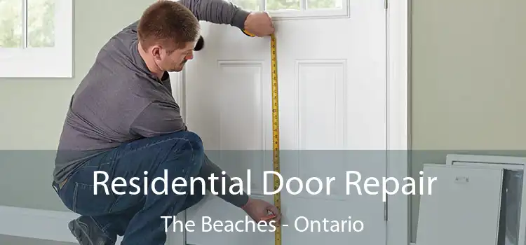 Residential Door Repair The Beaches - Ontario