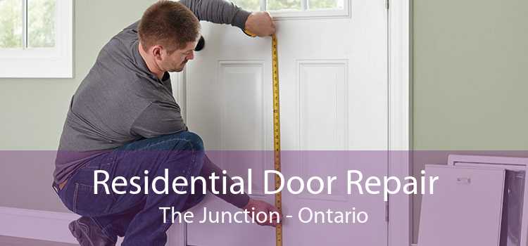 Residential Door Repair The Junction - Ontario