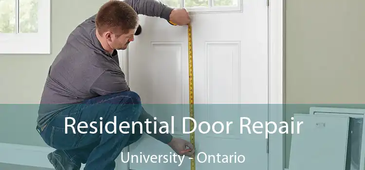 Residential Door Repair University - Ontario