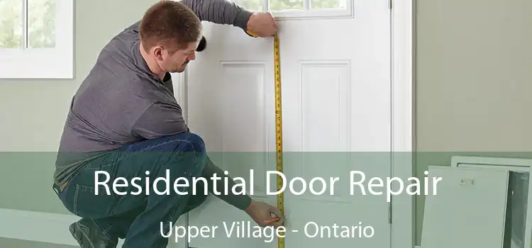 Residential Door Repair Upper Village - Ontario