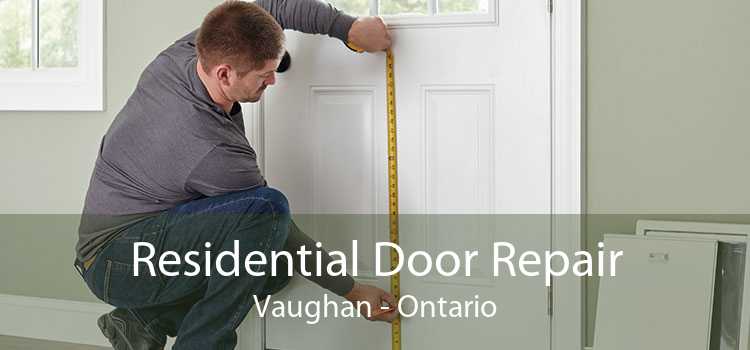 Residential Door Repair Vaughan - Ontario