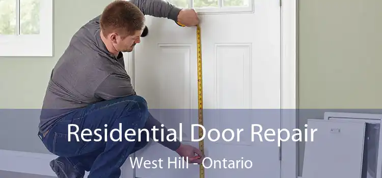 Residential Door Repair West Hill - Ontario