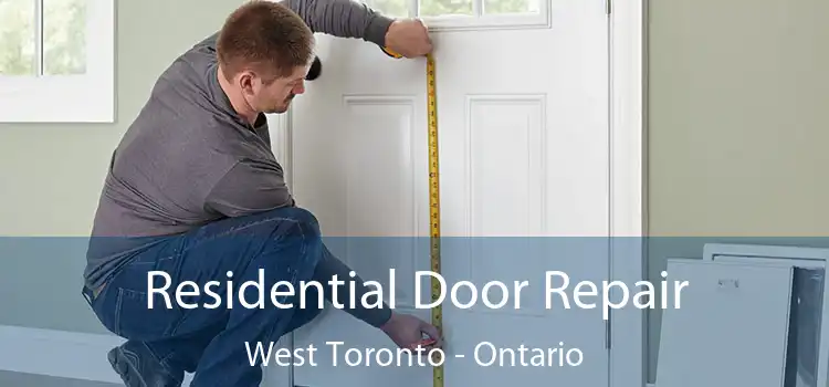 Residential Door Repair West Toronto - Ontario