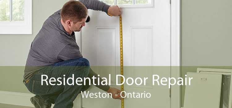 Residential Door Repair Weston - Ontario