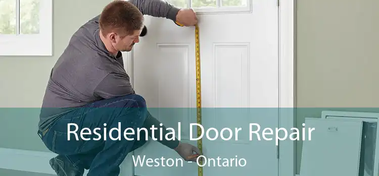 Residential Door Repair Weston - Ontario