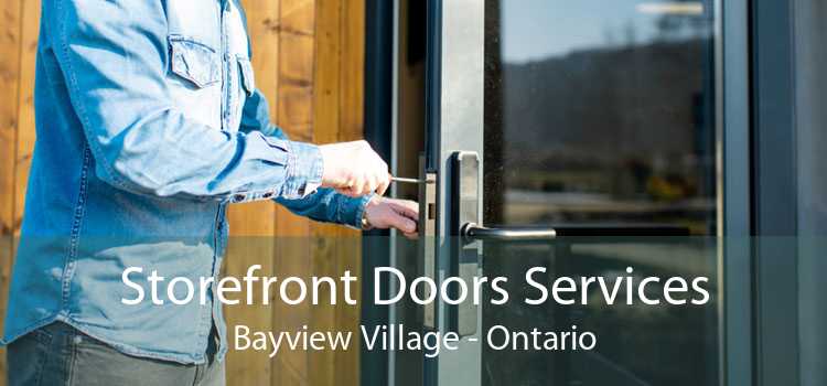 Storefront Doors Services Bayview Village - Ontario