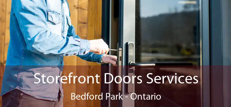 Storefront Doors Services Bedford Park - Ontario
