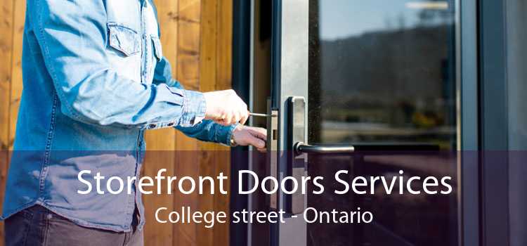 Storefront Doors Services College street - Ontario