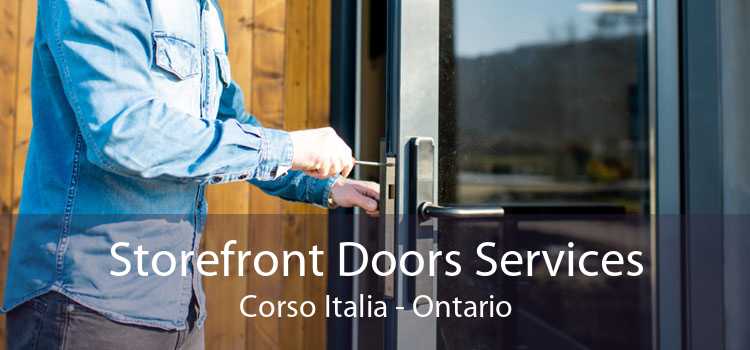 Storefront Doors Services Corso Italia - Ontario