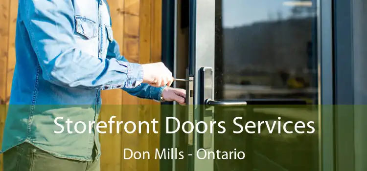 Storefront Doors Services Don Mills - Ontario