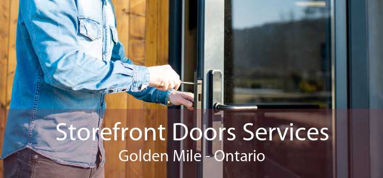 Storefront Doors Services Golden Mile - Ontario