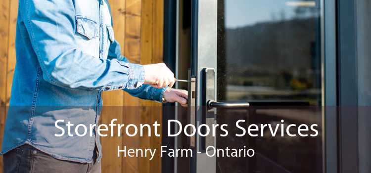 Storefront Doors Services Henry Farm - Ontario