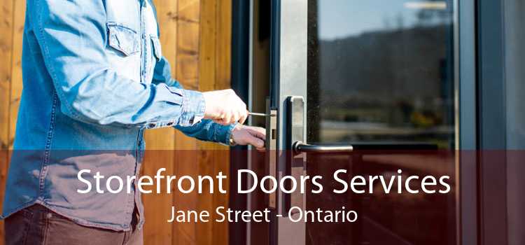 Storefront Doors Services Jane Street - Ontario