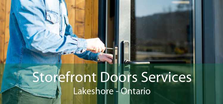 Storefront Doors Services Lakeshore - Ontario
