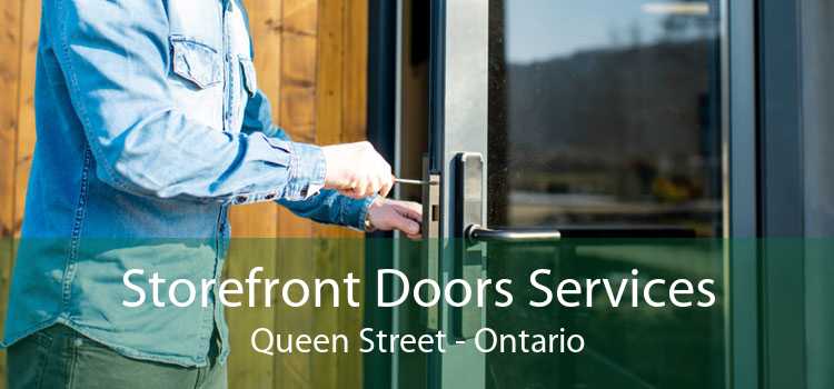 Storefront Doors Services Queen Street - Ontario