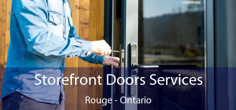Storefront Doors Services Rouge - Ontario