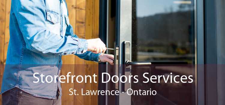 Storefront Doors Services St. Lawrence - Ontario