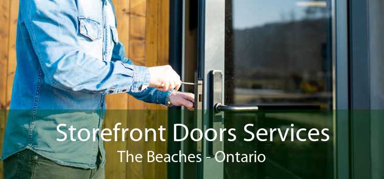 Storefront Doors Services The Beaches - Ontario