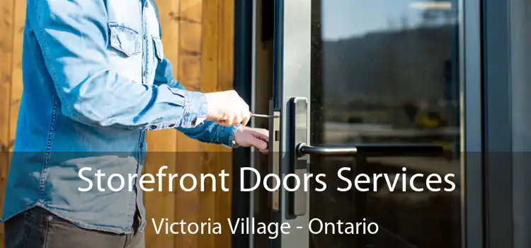 Storefront Doors Services Victoria Village - Ontario