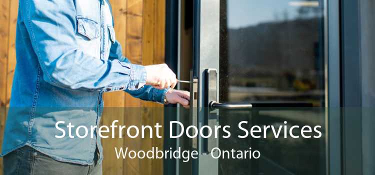 Storefront Doors Services Woodbridge - Ontario