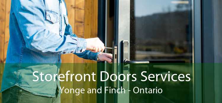 Storefront Doors Services Yonge and Finch - Ontario